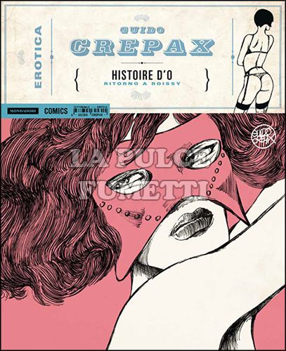 EROTICA #     6 - GUIDO CREPAX - HISTORIE D'O: RITORNO A ROISSY